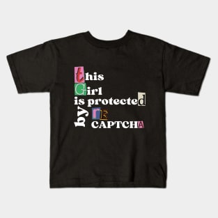 This Girl is Protected by reCAPTCHA Kids T-Shirt